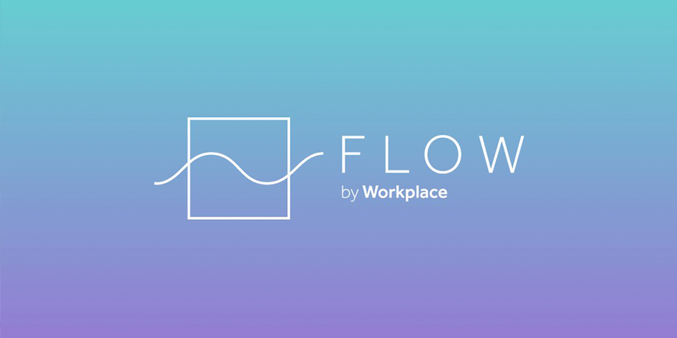 Updates from FLOW 2019- Workplace by Facebook | Team Talk